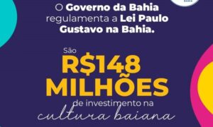 Leia mais sobre o artigo Governo do Estado Bahia publica decreto de regulamentação da Lei Paulo Gustavo