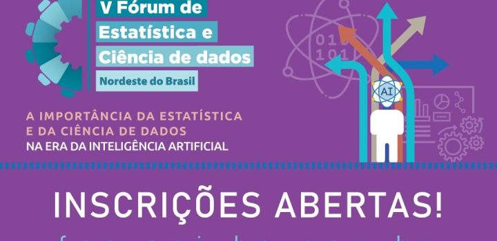 Bahia sedia o V Fórum de Estatística e Ciência de Dados do Nordeste