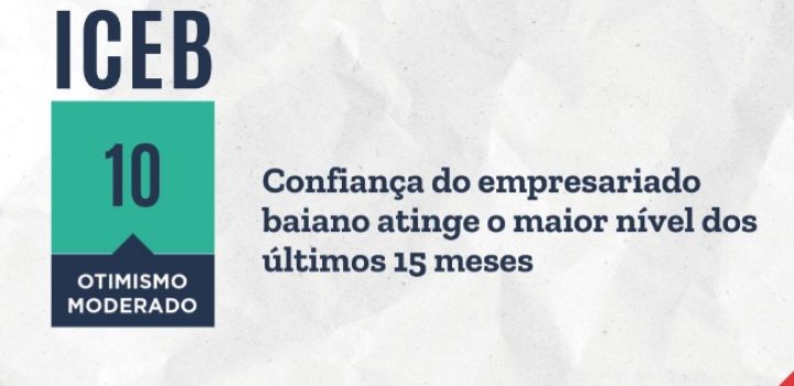 Confiança do empresariado segue otimista, diz SEI