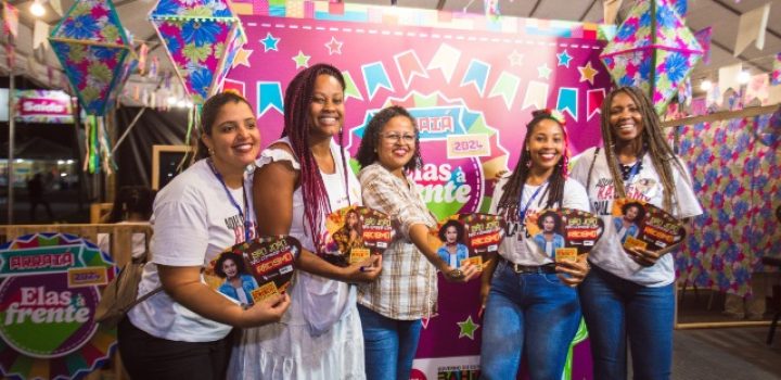 Arraiá Elas à Frente dá segurança para as mulheres