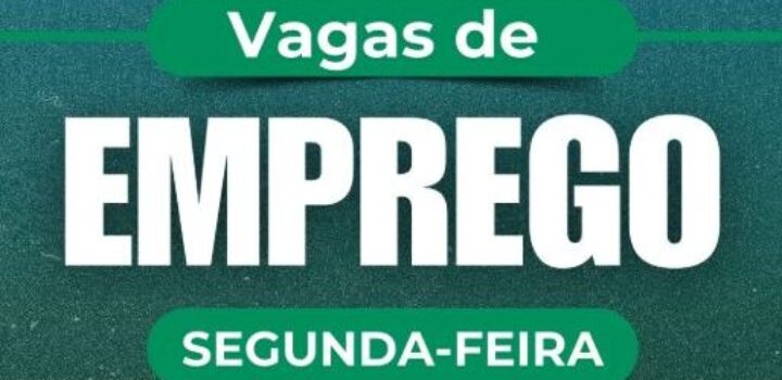 Vagas do SineBahia para segunda-feira, 9 de junho