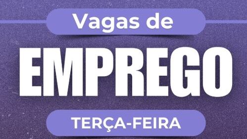 Vagas de emprego para esta terça-feira, 03 de junho, no SineBahia 