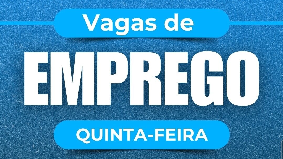 Vagas de empregos no SineBahia para esta quinta-feira, 12 de junho