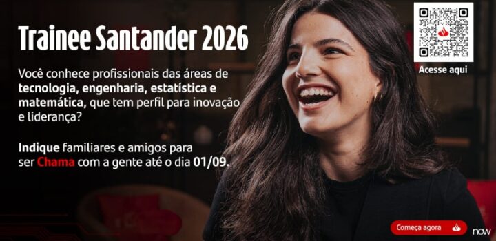 Santander lança o programa de Trainee e salário de até R$ 9,2 mil