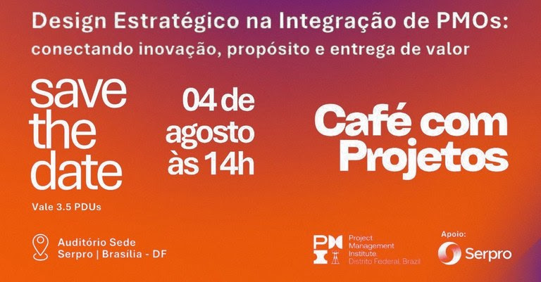 Você está visualizando atualmente Serpro e PMI promovem evento sobre gestão de projetos voltado à administração pública