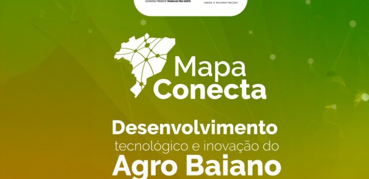 Bahia adere ao Mapa Conecta para incentivo à inovação do setor agropecuário