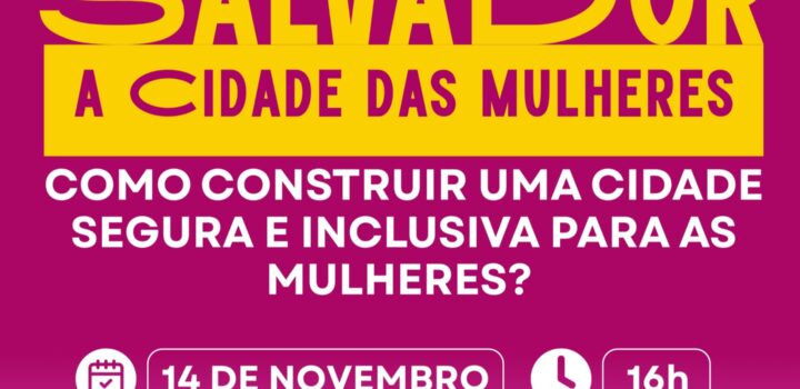 Série de oficinas discutirá modelo de cidade segura para as mulheres