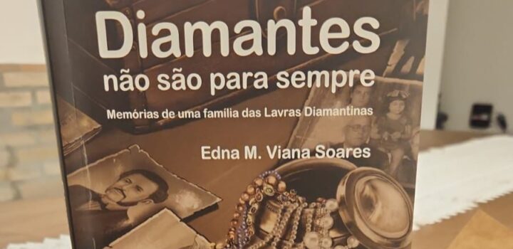Livro revela segredos de família e histórias das Lavras Diamantinas
