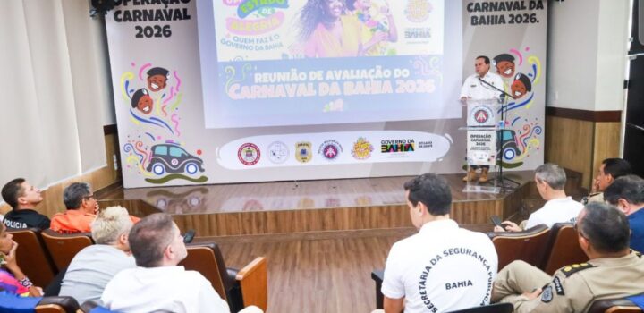 Na última reunião de avaliação, Geraldinho destaca Carnaval de paz na Bahia sem registro de homicídios