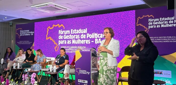Bahia reúne representantes de 200 municípios em Fórum de Gestoras de Políticas para as Mulheres