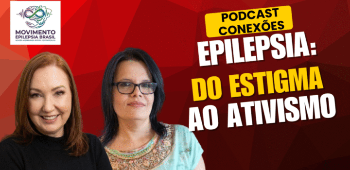 Ao Vivo Podcast: Conexões e a vida das pessoas com epilepsia