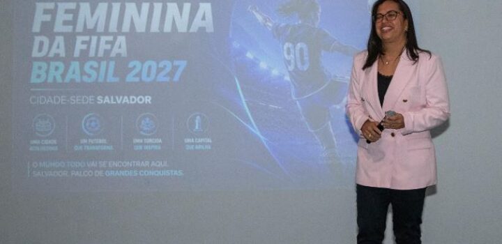 Prefeitura apresenta estratégias para Copa do Mundo Feminina em Salvador durante encontro com a Fifa
