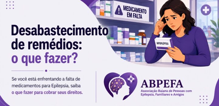 Associação alerta para risco de morte por falta de medicamentos de epilepsia no SUS