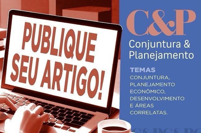 Você está visualizando atualmente Revista Conjuntura & Planejamento tem chamada permanente para submissão de artigos